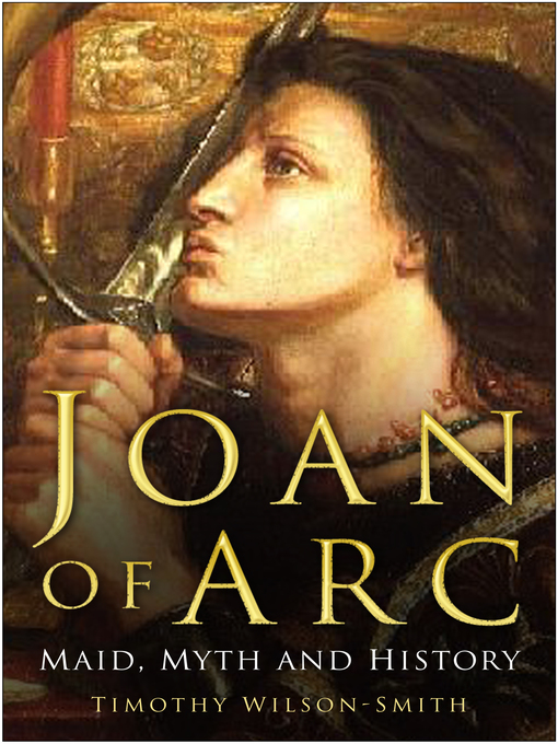 Title details for Joan of Arc by Timothy Wilson-Smith - Available